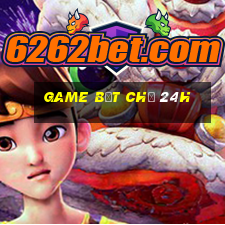 game bắt chữ 24h