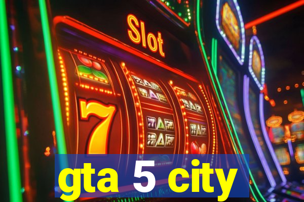 gta 5 city