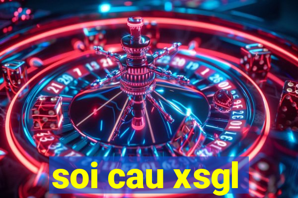 soi cau xsgl