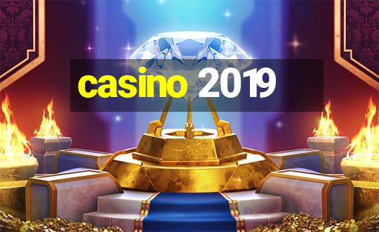 casino 2019