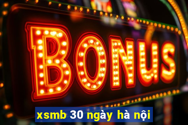 xsmb 30 ngày hà nội