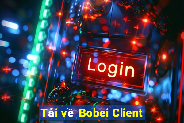 Tải về Bobei Client