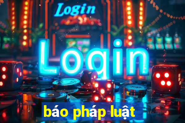 báo pháp luật