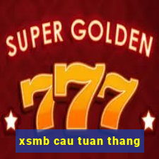 xsmb cau tuan thang