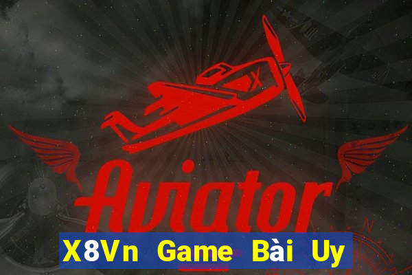 X8Vn Game Bài Uy Tín Nhất 2022