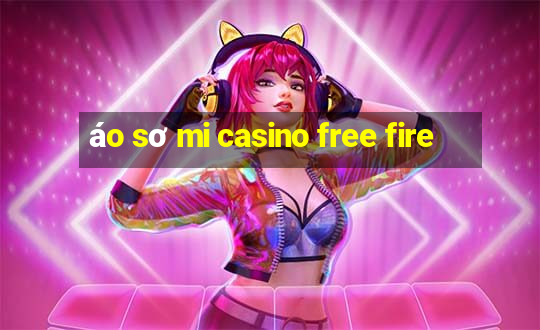 áo sơ mi casino free fire