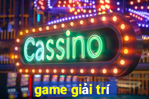 game giải trí