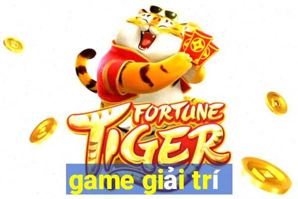 game giải trí