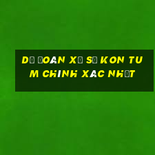 dự đoán xổ số kon tum chính xác nhất