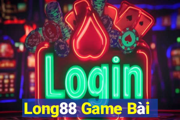 Long88 Game Bài