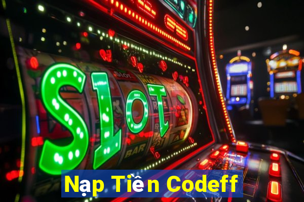 Nạp Tiền Codeff