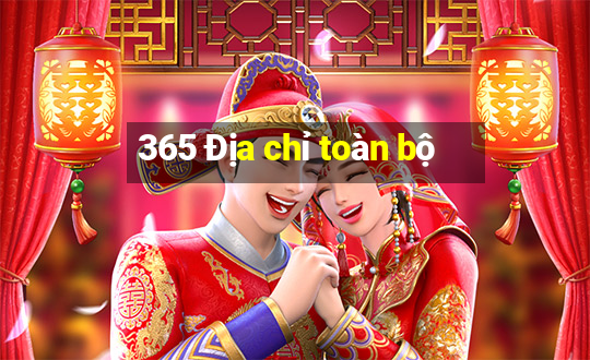 365 Địa chỉ toàn bộ