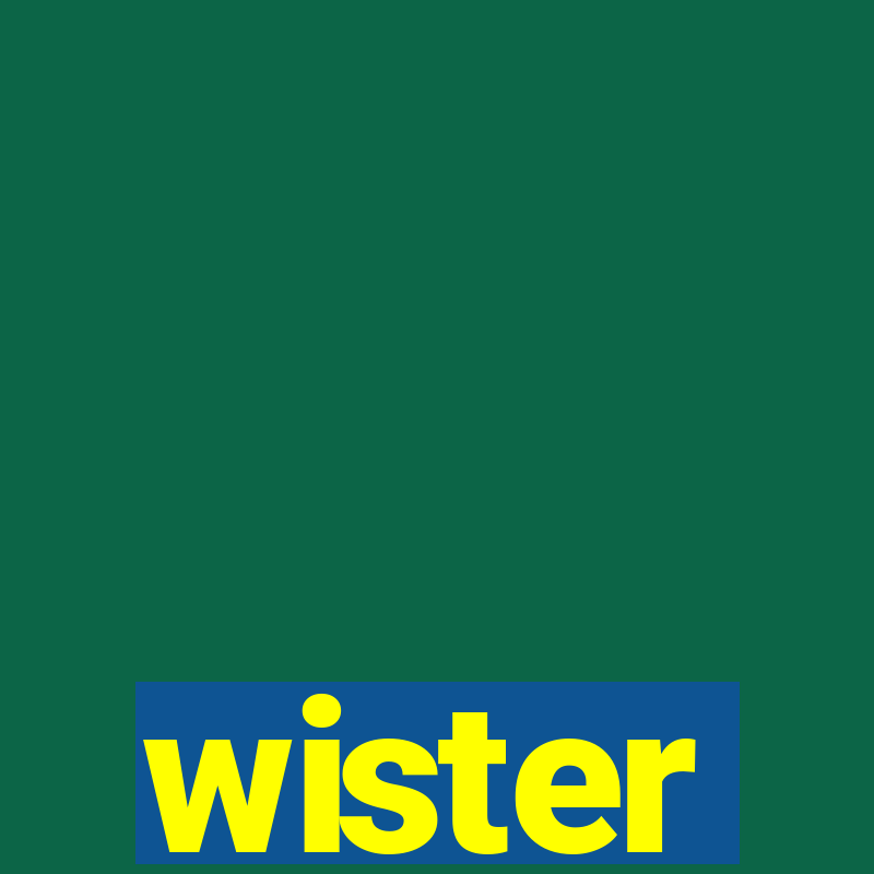 wister