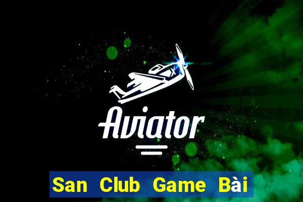 San Club Game Bài Slot Đổi Thưởng