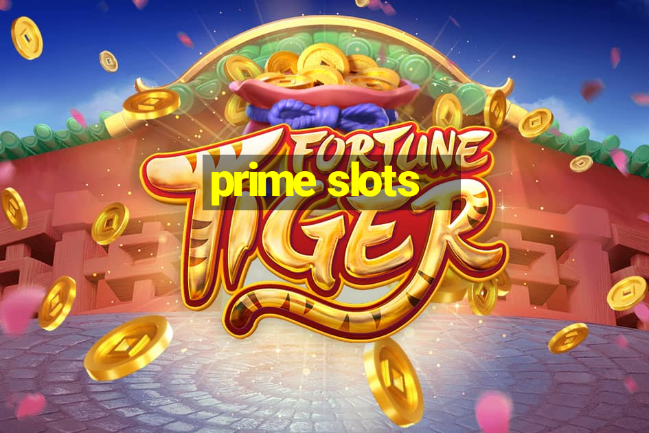 prime slots