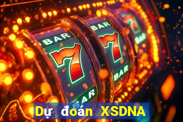 Dự đoán XSDNA ngày 10