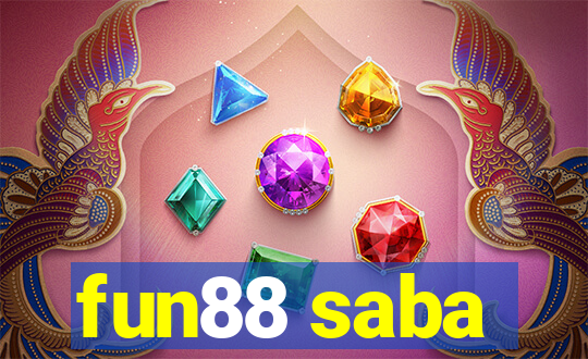 fun88 saba