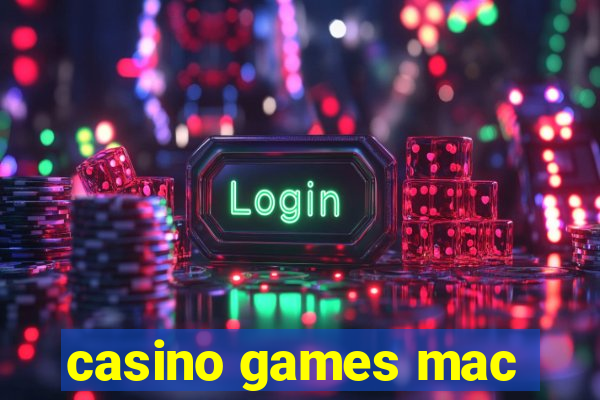 casino games mac