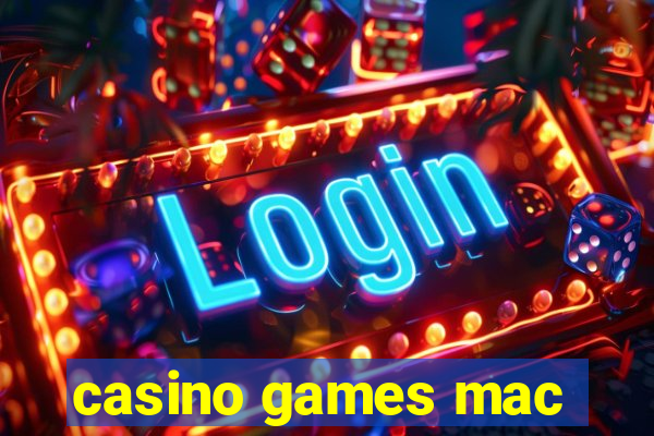 casino games mac