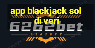 app blackjack soldi veri