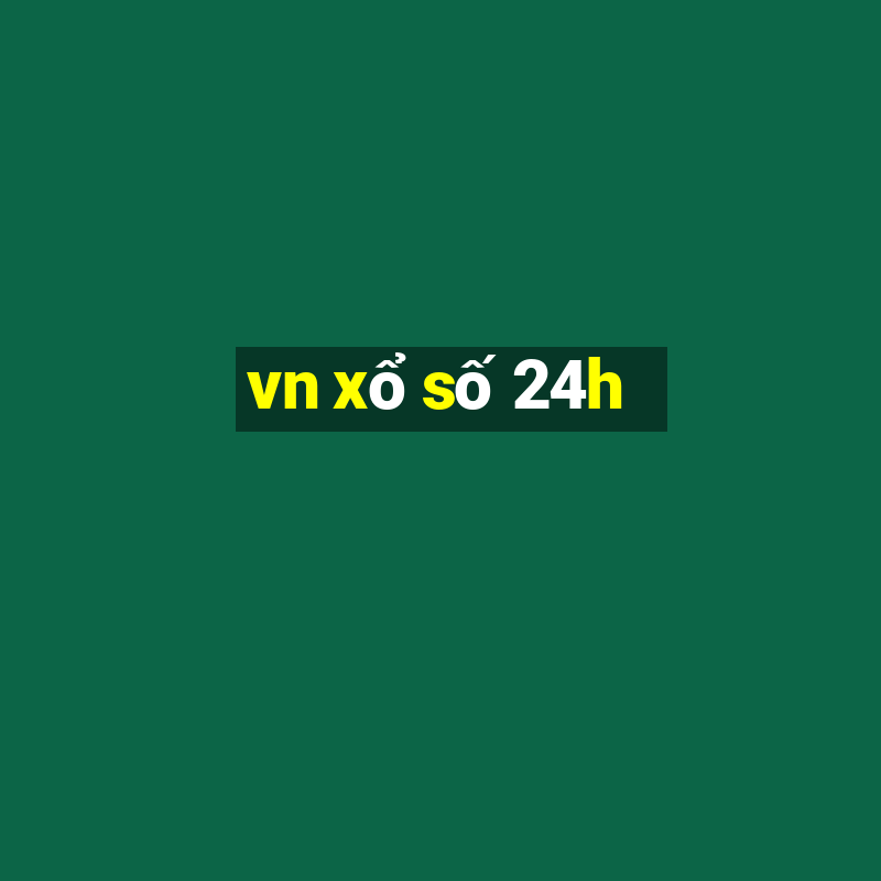 vn xổ số 24h