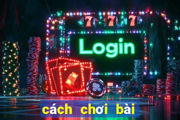 cách chơi bài tiến lên đếm lá