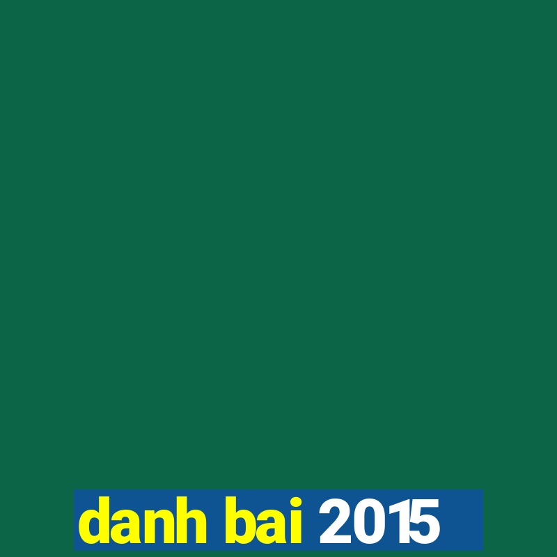 danh bai 2015