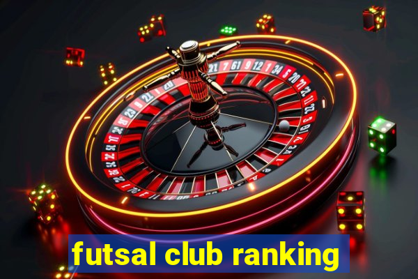 futsal club ranking