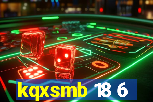 kqxsmb 18 6