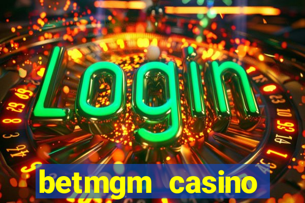 betmgm casino android app