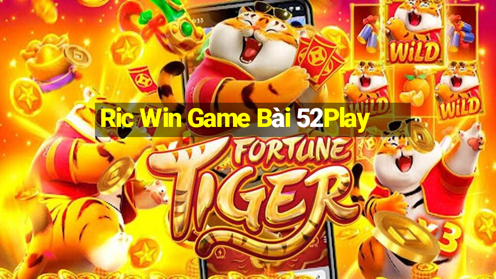 Ric Win Game Bài 52Play