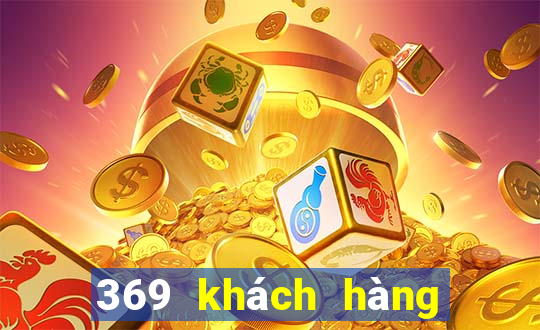 369 khách hàng xổ số