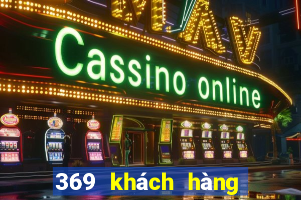 369 khách hàng xổ số