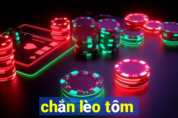 chắn lèo tôm