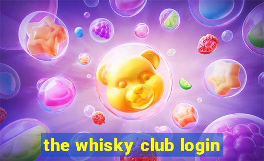 the whisky club login