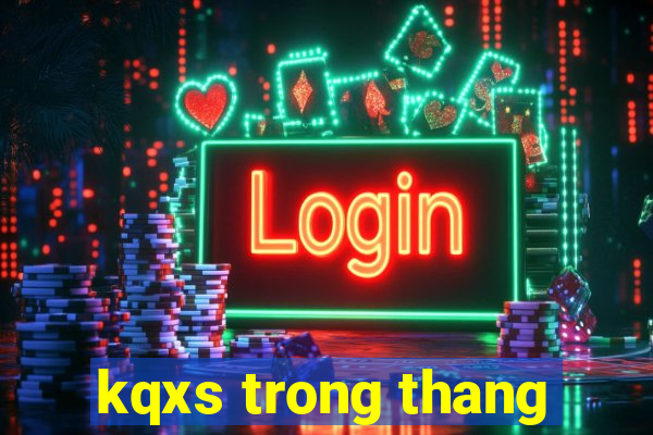 kqxs trong thang