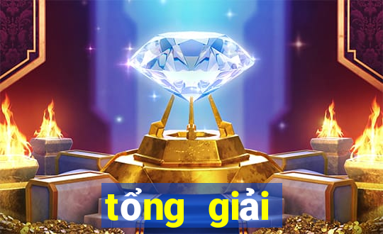 tổng giải đặc biệt 2021