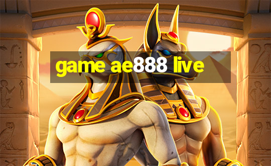 game ae888 live