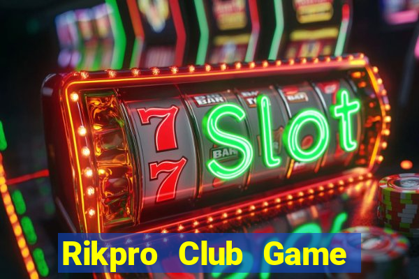 Rikpro Club Game Bài Tặng Code