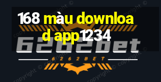 168 màu download app1234