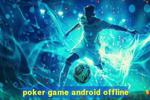 poker game android offline