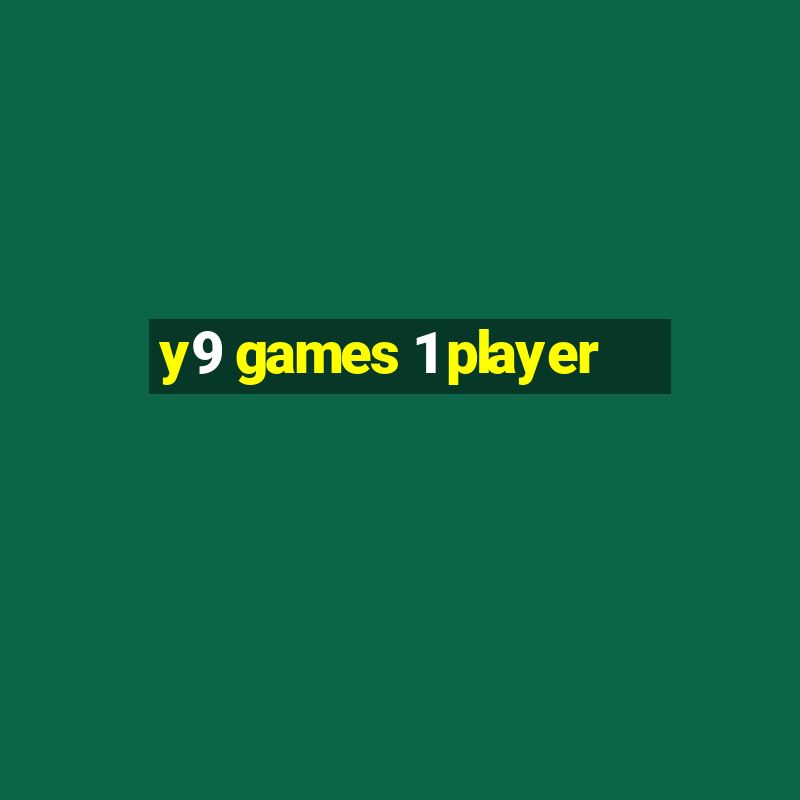 y9 games 1 player