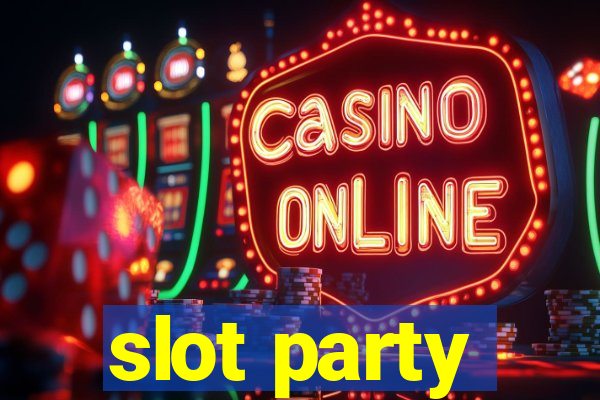 slot party