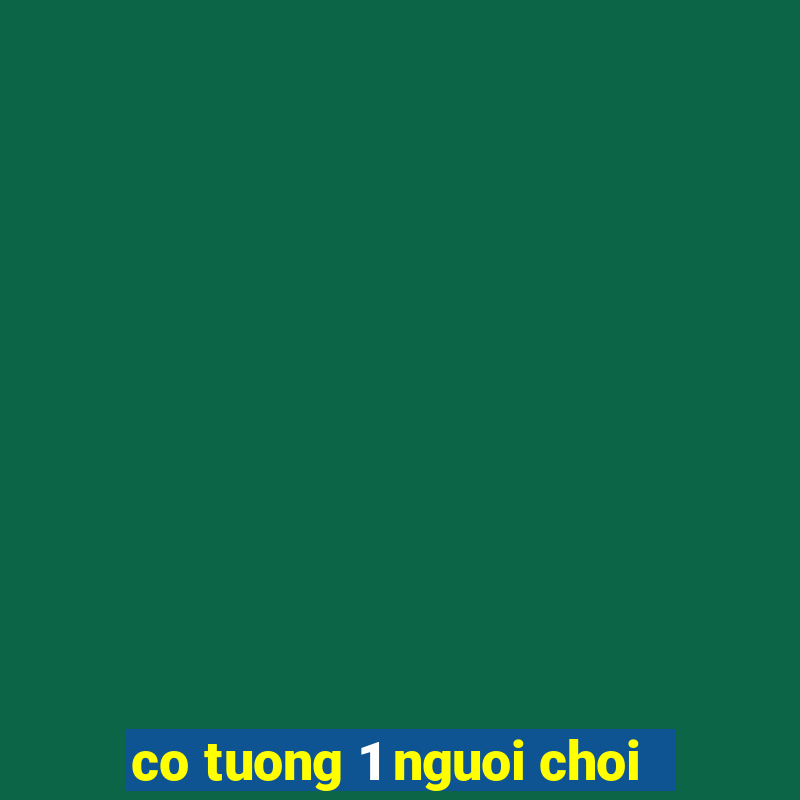 co tuong 1 nguoi choi