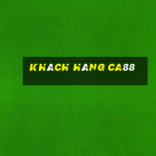 Khách hàng ca88