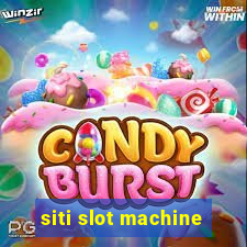 siti slot machine