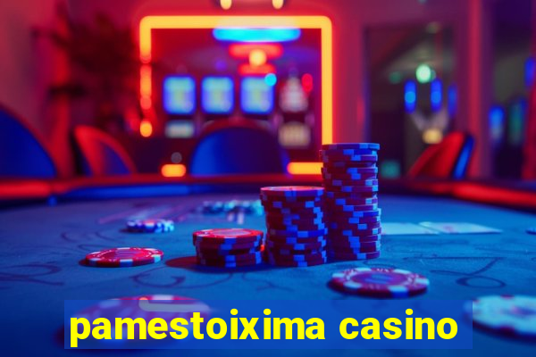 pamestoixima casino