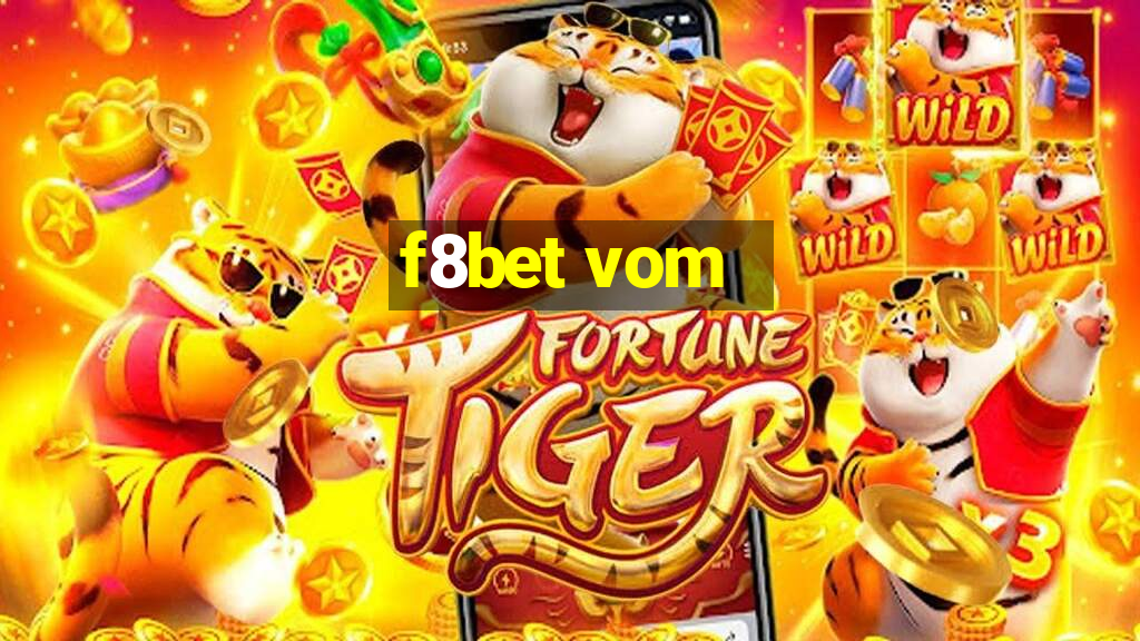 f8bet vom