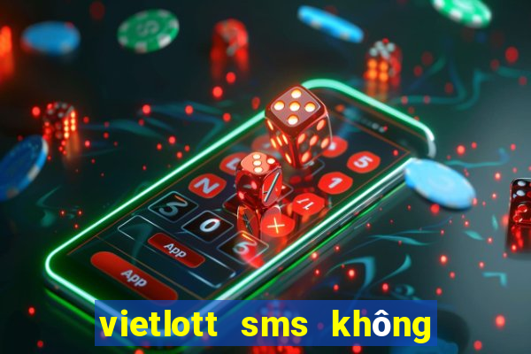 vietlott sms không vào được