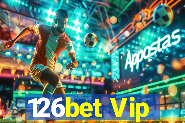 126bet Vip